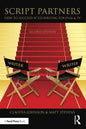 Script Partners: How to Succeed at Co-Writing for Film & TV - Paperback