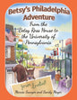 Betsy's Philadelphia Adventure: From the Betsy Ross House to the University of Pennsylvania - Paperback