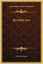 The Holly Tree - Hardcover