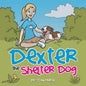 Dexter the Shelter Dog - Paperback