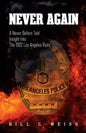 Never Again: A Never Before Told Insight Into the 1992 Los Angeles Riots - Paperback
