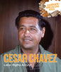 Cesar Chavez: Labor Rights Activist - Library Binding