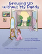 Growing Up without My Daddy - Paperback