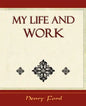 My Life and Work - Autobiography - Paperback