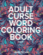 Adult Curse Word Coloring Book - Vol. 1 - Paperback