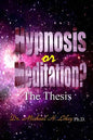 Hypnosis or Meditation? - Paperback