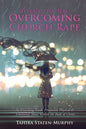 Revealed to Heal: Overcoming Church Rape: An Unveiling Truth: Financial, Physical & Emotional Abuse Within the Body of Christ - Paperback