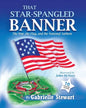 That Star Spangled Banner: The War, the Flag and the National Anthem - Paperback