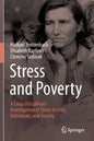 Stress and Poverty: A Cross-Disciplinary Investigation of Stress in Cells, Individuals, and Society - Paperback