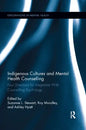 Indigenous Cultures and Mental Health Counselling: Four Directions for Integration with Counselling Psychology - Paperback