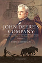 John Deere's Company - Volume 1: From the Steel Plow to the Tractor 1837-1927 - Paperback