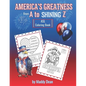 America's Greatness From A to Shining Z: ASL Coloring Book: Learn About American History and the Fundamentals of American Sign Language - Paperback
