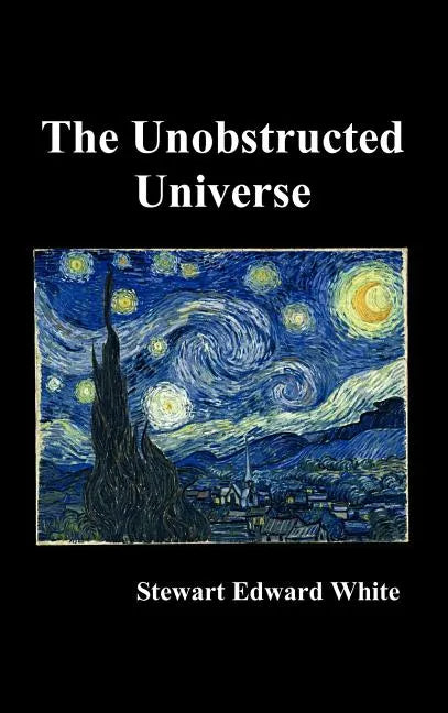 The Unobstructed Universe - Hardcover