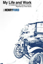 My Life and Work by Henry Ford: Fintan Books - Paperback