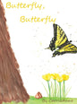 Butterfly, Butterfly - Hardcover