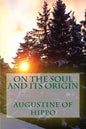 On the soul and its origin - Paperback