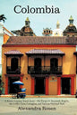 Colombia: A Rosen-Cooney Travel Story-No Passports Required: Bogota, the Coffee Zone, Cartagena, and Tayrona National Park - Hardcover