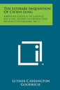 The Literary Inquisition Of Ch'ien-Lung: American Council Of Learned Societies, Studies In Chinese And Related Civilizations, No. 1 - Paperback
