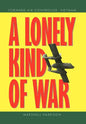 A Lonely Kind of War - Hardcover