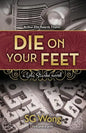 Die On Your Feet: a Lola Starke novel - Paperback