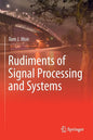 Rudiments of Signal Processing and Systems - Paperback