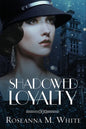 Shadowed Loyalty - Paperback