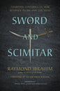 Sword and Scimitar: Fourteen Centuries of War Between Islam and the West - Paperback