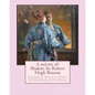 A mirror of Shalott: by Robert Hugh Benson: A mirror of Shalott: being a collection of tales told at an unprofessional symposium - Paperback