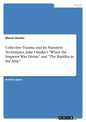 Collective Trauma and Its Narrative Techniques. Julie Otsuka's "When the Emperor Was Divine" and "The Buddha in the Attic" - Paperback