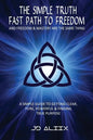 The Simple Truth: Fast Path To Freedom - Paperback