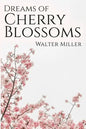 Dreams of Cherry Blossoms - Paperback