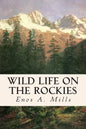 Wild Life on the Rockies - Paperback