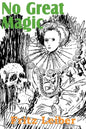 No Great Magic - Paperback