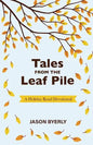Tales from the Leaf Pile: A Holiday Road Devotional - Paperback