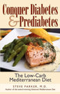 Conquer Diabetes and Prediabetes: The Low-Carb Mediterranean Diet - Paperback