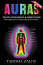 Auras: Psychic Development & Energy Fields: How to Read and Understand the Human Aura - Paperback