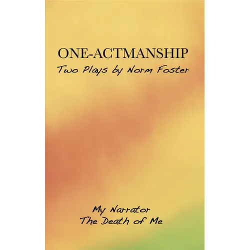 One-Actmanship: My Narrator and the Death of Me - Paperback
