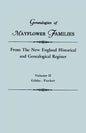 Genealogies of Mayflower Families from the New England Historical and Genealogical Register. in Three Volumes. Volume II: Gibbs - Parker - Paperback