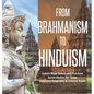 From Brahmanism to Hinduism India's Major Beliefs and Practices Social Studies 6th Grade Children's Geography & Cultures Books - Hardcover