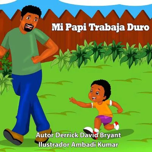 Mi Papi Trabaja Duro - Paperback