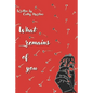 What remains of you - Paperback