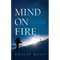 Mind on Fire: A Case of Successful Addiction Recovery - Paperback