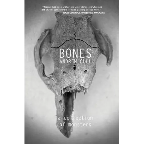 Bones: A collection of monsters - Paperback