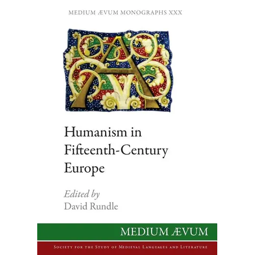 Humanism in Fifteenth-Century Europe - Paperback