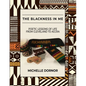 The Blackness In Me: Poetic Lessons of Life from Cleveland to Accra: Poetic Lessons of Life from Cleveland to Accra: Poetic Lessons of Life from Cleve - Paperback