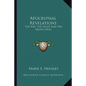 Apocryphal Revelations: The Way, the Light and the Truth (1916) - Paperback