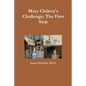 Mary Chilton's Challenge: the First Step - Paperback