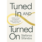 Tuned in and Turned on: A Path to True Connection, Deep Healing, and Lasting Love - Paperback
