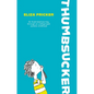 Thumbsucker: An Illustrated Journey Through an Undiagnosed Autistic Childhood - Paperback