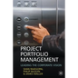 Project Portfolio Management: Leading the Corporate Vision - Paperback